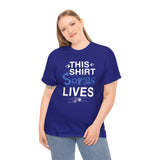 This Shirt Saves Lives - Blue ($5 donation included in the price)