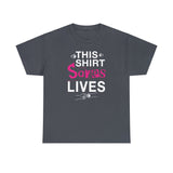 This Shirt Saves Lives - Pink ($10 donation included in the price)