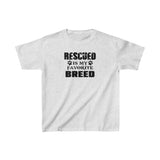 Rescue is my Favorite Breed